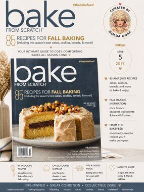 Bake From Scratch Issue 5 2017 Fall Baking Recipes Cakes Cookies Bread Bakefeed